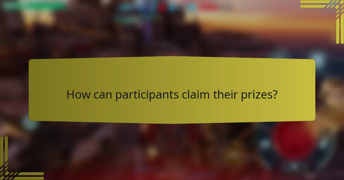 How can participants claim their prizes?