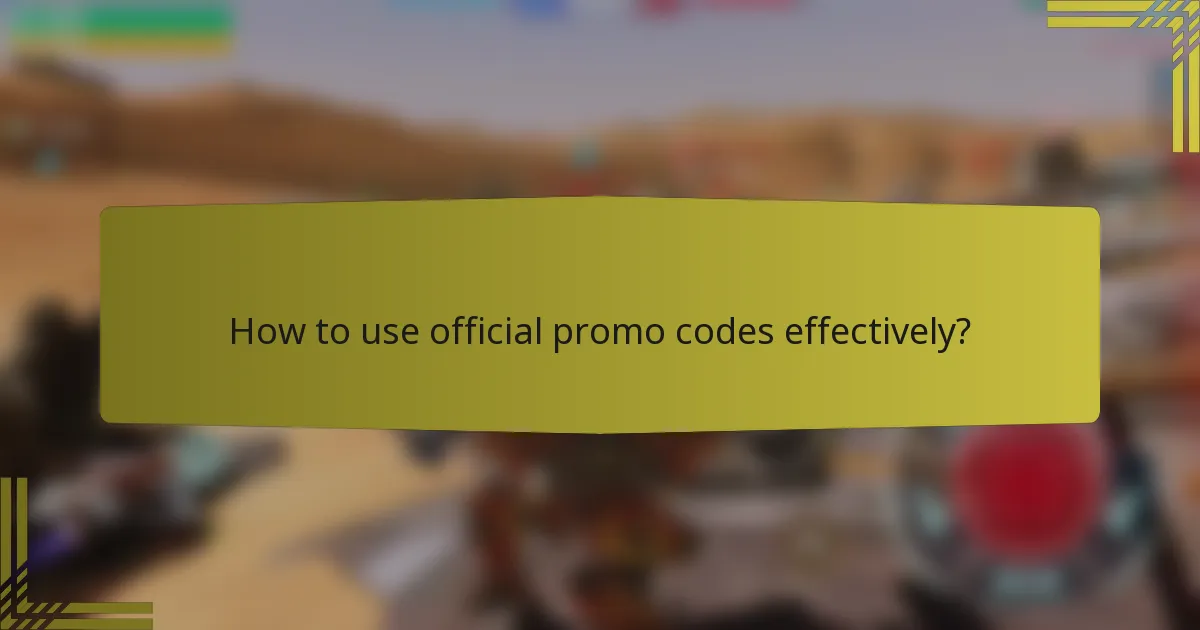 How to use official promo codes effectively?