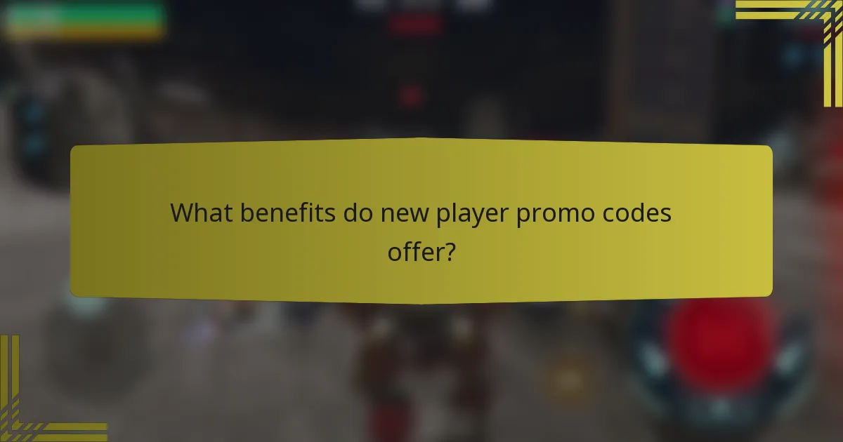 What benefits do new player promo codes offer?