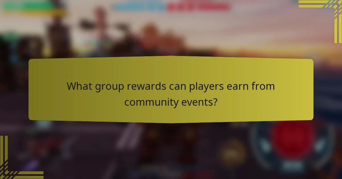 What group rewards can players earn from community events?