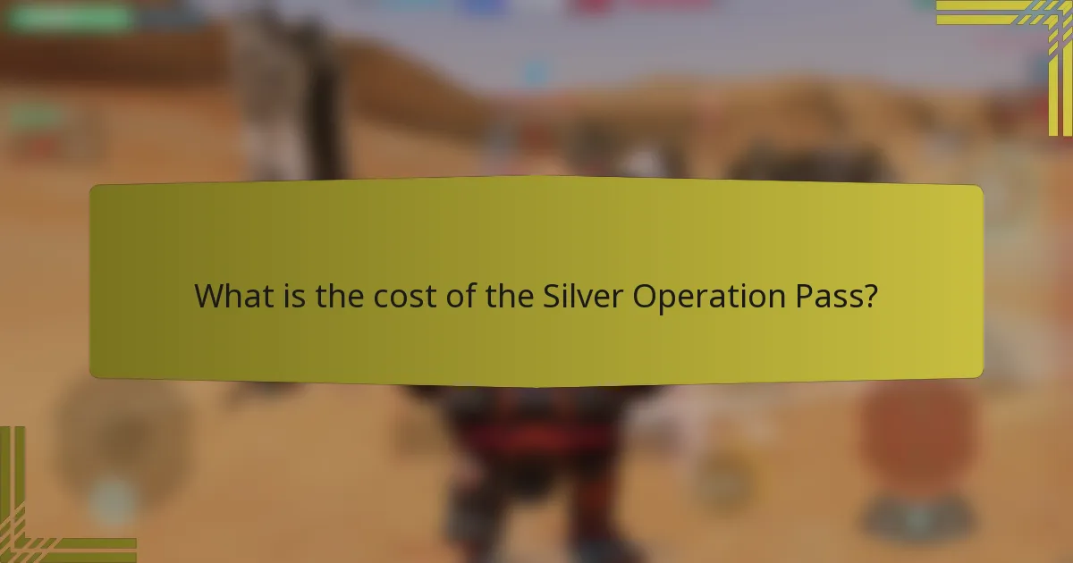 What is the cost of the Silver Operation Pass?
