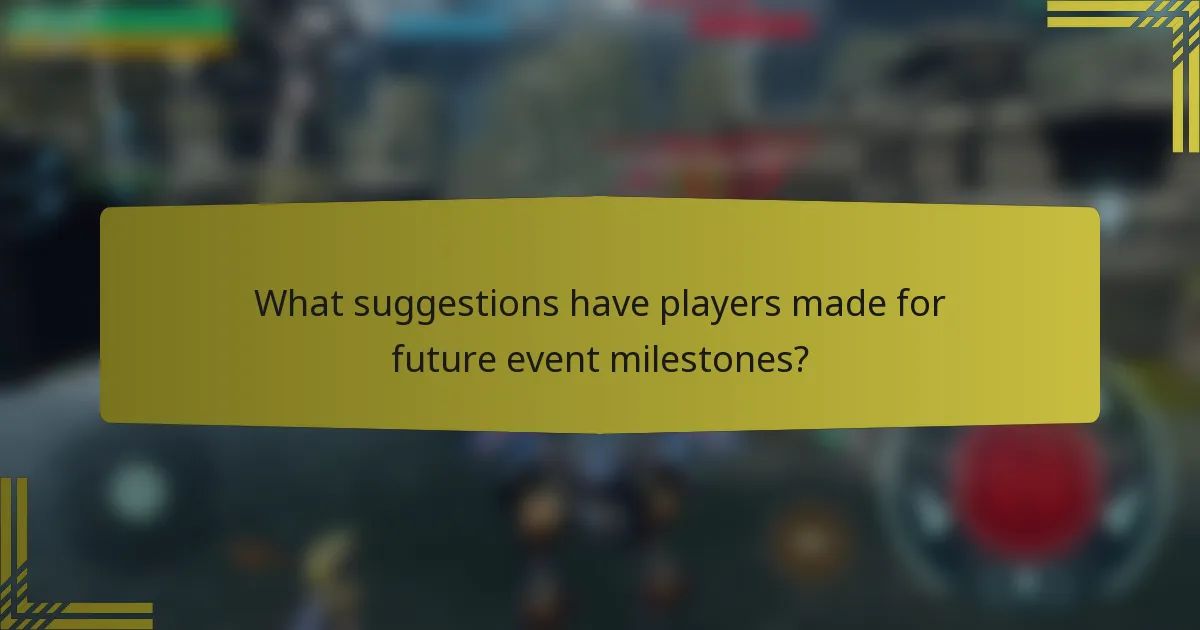 What suggestions have players made for future event milestones?