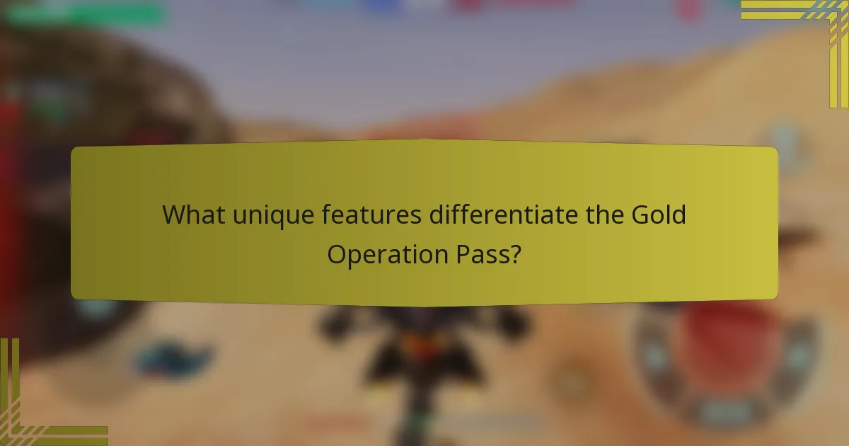 What unique features differentiate the Gold Operation Pass?