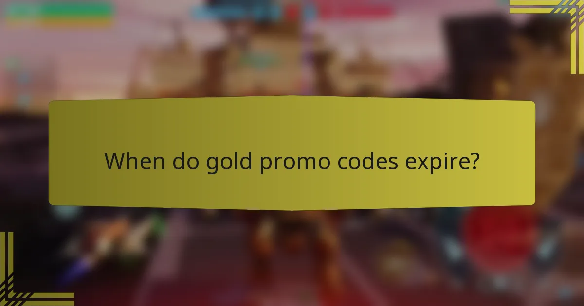When do gold promo codes expire?