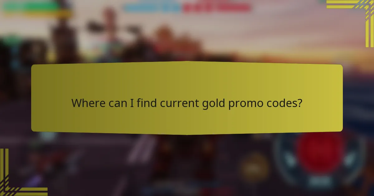 Where can I find current gold promo codes?