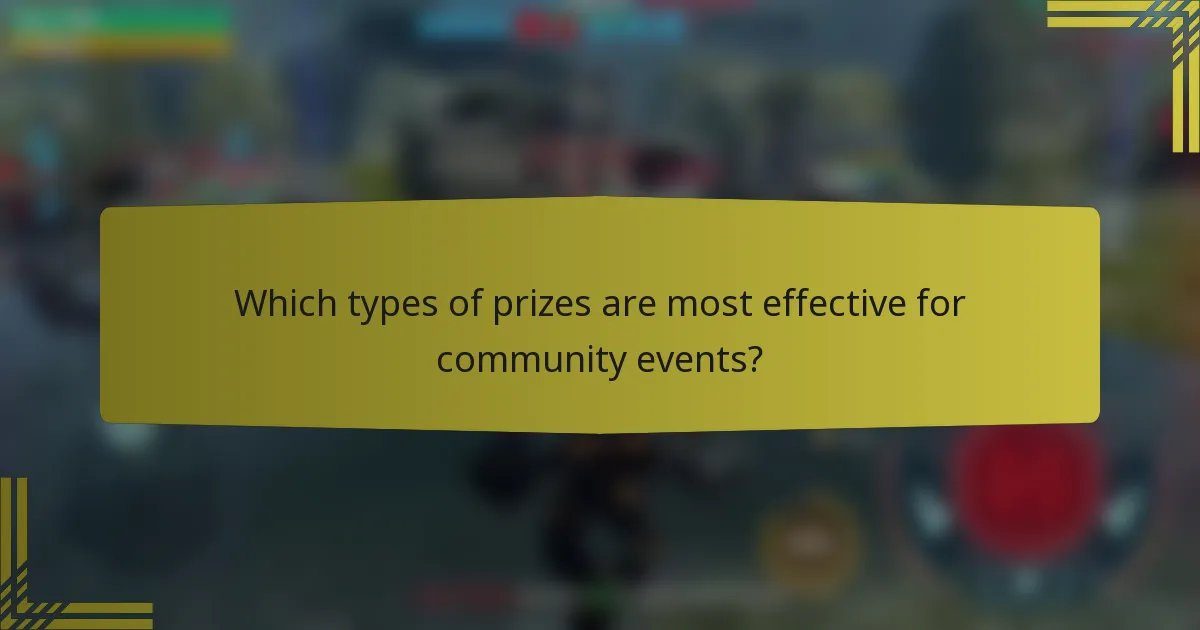 Which types of prizes are most effective for community events?